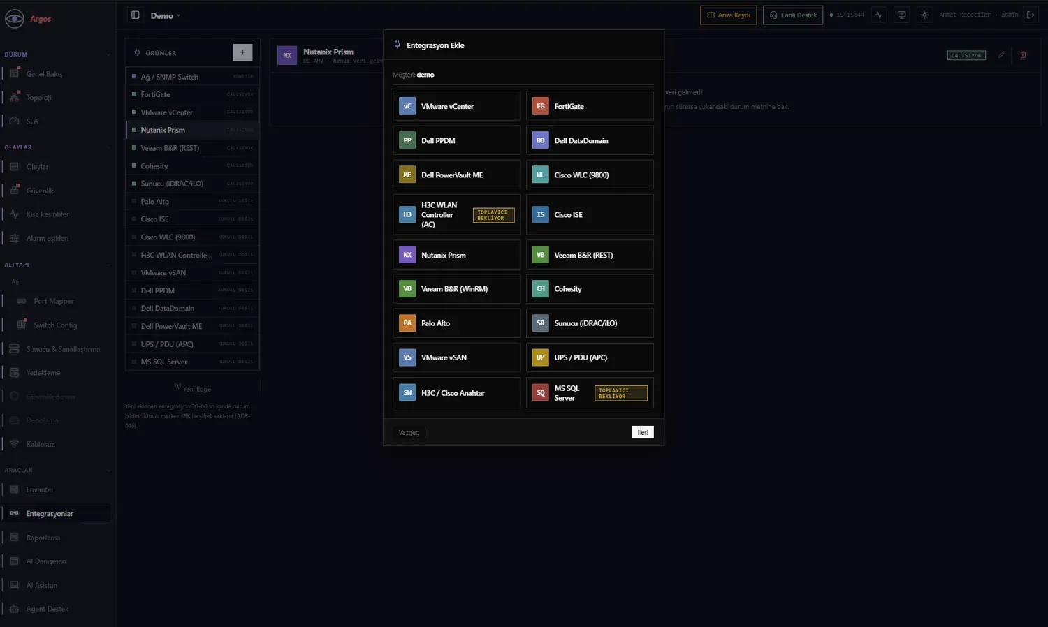 Entegrasyon ekleme ekranı: VMware vCenter, FortiGate, Dell PPDM, Data Domain, PowerVault, Cisco WLC, H3C, Cisco ISE, Nutanix Prism, Veeam, Cohesity, Palo Alto, iDRAC/iLO, vSAN, UPS, MS SQL Server